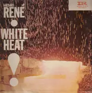 Henri René And His Orchestra - White Heat!