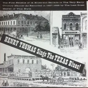 Henry Thomas - Sings The Texas Blues 1927-28