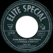 7inch Vinyl Single - Henry Vahl - Ohne Kummer Ohne Sorgen / Ja, Ich Muss Immer Wieder Hamburg Sehn