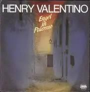 Henry Valentino - Engel In Palermo