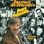 7inch Vinyl Single - Henry Valentino - Das War'n Die 50er Jahre