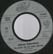 7inch Vinyl Single - Henry Valentino - So Werd' Ich Nie Mehr Tanzen ...Wie Mit Dir