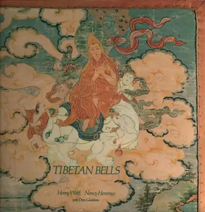 Henry Wolff & Nancy Hennings With Drew Gladstone - Tibetan Bells