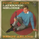 7inch Vinyl Single - Henry Arland - Judy, Oh Judy / Laternen Melodie