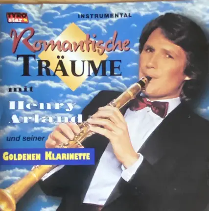 Henry Arland - Romantische Träume