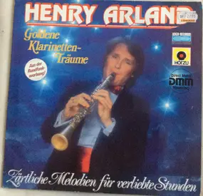 Henry Arland - Zärtliche Melodien Für Verliebte Stunden