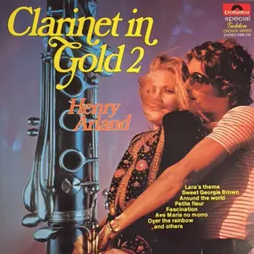 Henry Arland - Clarinet In Gold 2