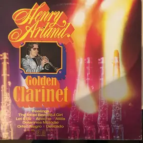 Henry Arland - Golden Clarinet