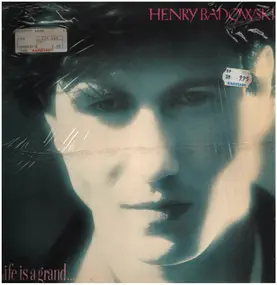 Henry Badowski - Life Is A Grand