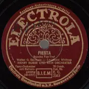 Henry Busse and His Orchestra - Fiesta / Bubbling Over With Love (= Tanzmusik Und Liebe)