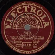 Henry Busse And His Orchestra / Andy Sannella And His Orchestra - Fiesta / Bubbling Over With Love (= Tanzmusik Und Liebe)