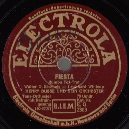 Henry Busse And His Orchestra / Andy Sannella And His Orchestra - Fiesta / Bubbling Over With Love (= Tanzmusik Und Liebe)