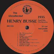 LP - Henry Busse And His Orchestra - The Uncollected Henry Busse And His Orchestra: 1935