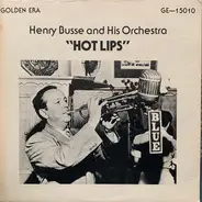 Henry Busse And His Orchestra - "Hot Lips"