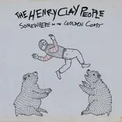 The Henry Clay People - Somewhere To the Golden..
