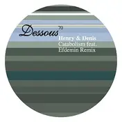Henry & Denis - Catabolism / Efdemin