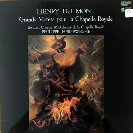 Henry Du Mont (De Thier) - Grands Motets Pour La Chapelle Royale