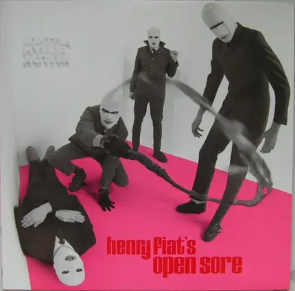 Henry Fiat's Open Sore - Idiotia Hyper Activa