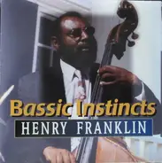 Henry Franklin - Bassic Instincts
