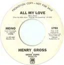 7inch Vinyl Single - Henry Gross - All My Love - Promo Copy