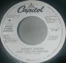 7inch Vinyl Single - Henry Gross - How Long Is Forever