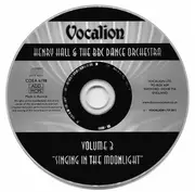 CD - Henry Hall & The BBC Dance Orchestra - Singing In The Moonlight (Volume 3)