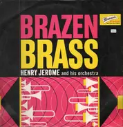 Henry Jerome - Brazen Brass Features SAXES