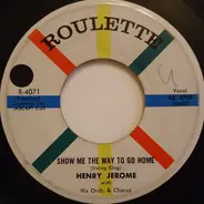 Henry Jerome And His Orchestra - Show Me The Way To Go Home / Diamond Heels