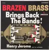 LP - Henry Jerome And His Orchestra - Brazen Brass Brings Back The Bands!