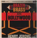 LP - Henry Jerome And His Orchestra - Brazen Brass Goes Hollywood