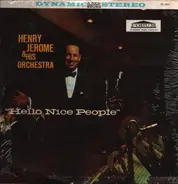 Henry Jerome And His Orchestra - Hello Nice People