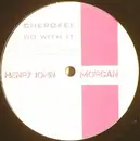 12inch Vinyl Single - Henry John Morgan - Cherokee (Go With It)