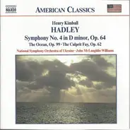Henry Kimball Hadley — National Symphony Orchestra Of Ukraine , John McLaughlin Williams - Symphony No. 4 • The Ocean