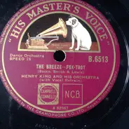 Henry King And His Orchestra / Paul Whiteman And His Orchestra - The Breeze / Love In Bloom