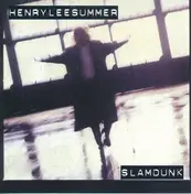 Henry Lee Summer - Slamdunk