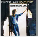 7inch Vinyl Single - Henry Lee Summer - I Wish I Had A Girl