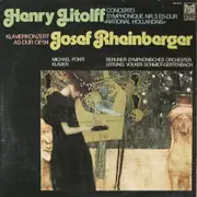LP - Henry Litolff / Josef Rheinberger - Concerto Symphonique No. 3 ES-DUR / Klavierkonzert AS-DUR OP.94