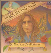 Henry McCullough - Mind Your Own Business!
