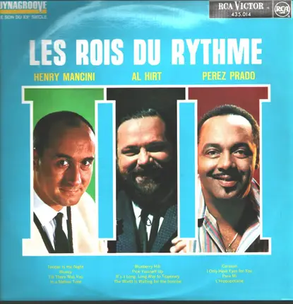 Henry Mancini - Al Hirt - Perez Prado - Les Rois Du Rythme