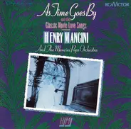 Henry Mancini ,and The Mancini Pops Orchestra - As Time Goes By and Other Classic Movie Love Songs