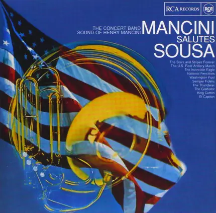 Henry Mancini - Mancini Salutes Sousa - The Concert Band Sound Of Henry Mancini