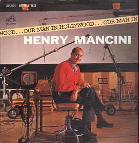 Henry Mancini - Our Man in Hollywood