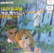 Henry Mancini And His Orchestra And Chorus - Dear Heart (And Other Songs About Love)