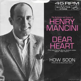 Henry Mancini And His Orchestra And Chorus - Dear Heart