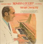 Henry Mancini And His Orchestra And Chorus - Themes From Romeo & Juliet And Others