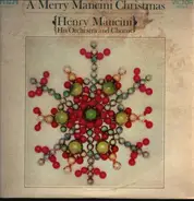 Henry Mancini And His Orchestra And Chorus - A Merry Mancini Christmas