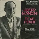 7inch Vinyl Single - Henry Mancini And His Orchestra And Chorus - Dear Heart
