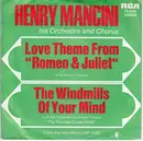 7inch Vinyl Single - Henry Mancini And His Orchestra And Chorus - Love Theme From Romeo & Juliet / The Windmills Of Your Mind