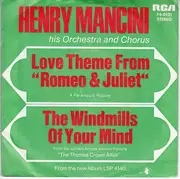 7inch Vinyl Single - Henry Mancini And His Orchestra And Chorus - Love Theme From Romeo & Juliet / The Windmills Of Your Mind