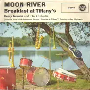 Henry Mancini And His Orchestra - Breakfast At Tiffany's / Moon River